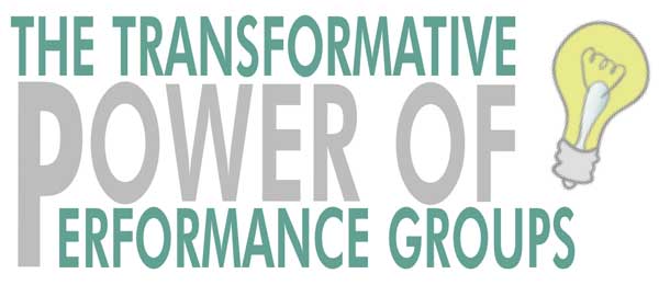 The Transformative Power of Performance Group