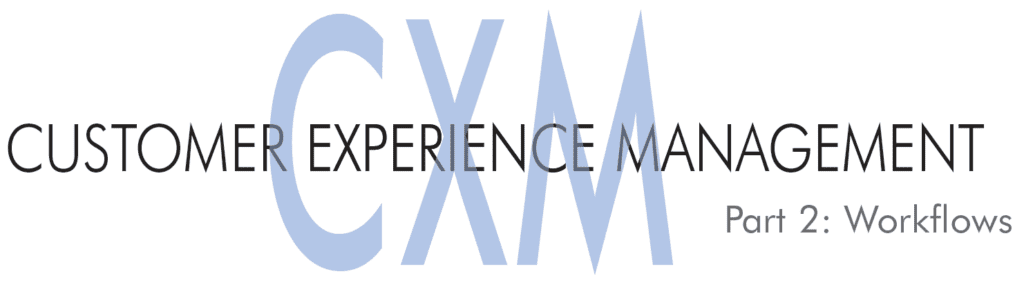 CXM Workflows