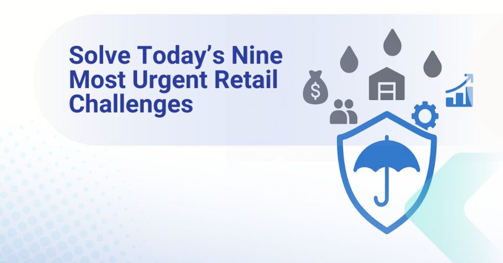 Solve Today's Nine Most Urgent Retail Challenges |