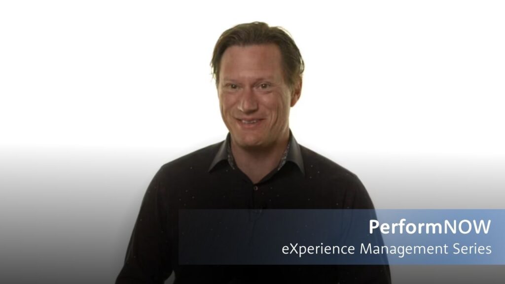 Experience management series with performnow