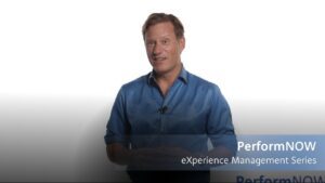Experience management series_part2 with performnow